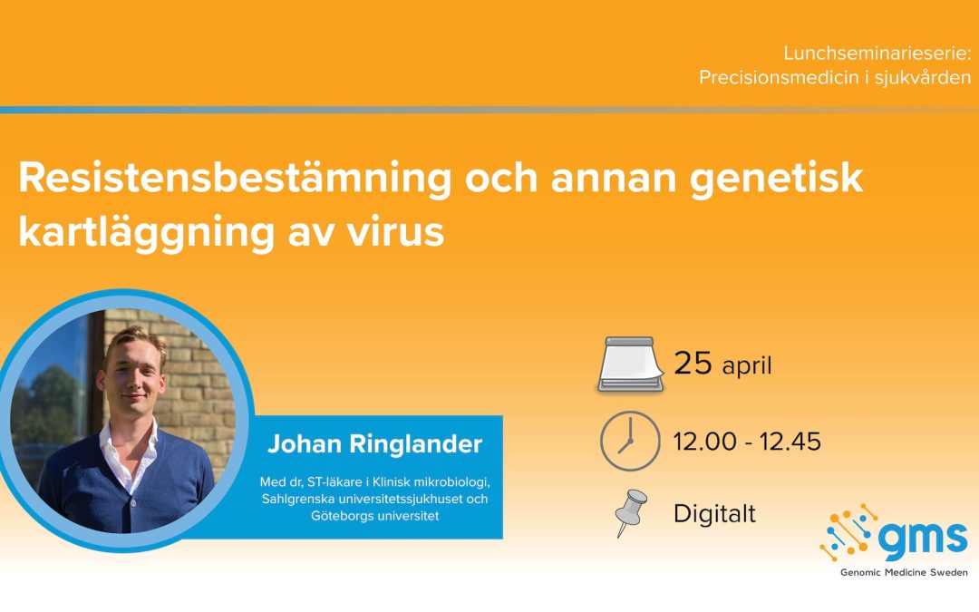 Lunchseminarium: Resistensbestämning och annan genetisk kartläggning av virus