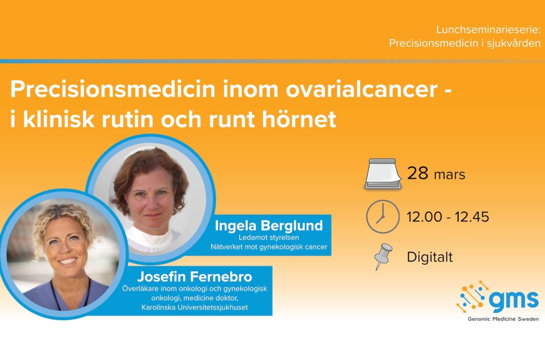 Lunchseminarium: Precisionsmedicin inom ovarialcancer – i klinisk rutin och runt hörnet