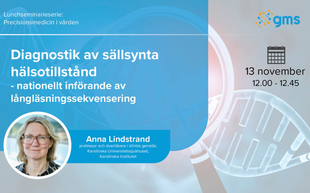 Lunchseminarium: Diagnostik av sällsynta hälsotillstånd – nationellt införande av långläsningssekvensering